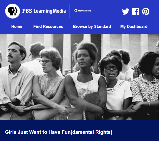 PBS Learning Media Graphic that has women holding hands, mostly women of color. Caption says, Girls just want to have fundamental rights.